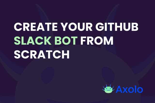 How to create your first GitHub bot to send notifications in Slack