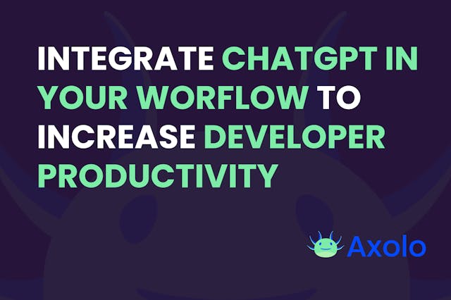 8 ways you can integrate ChatGPT in your workflow to increase developer productivity