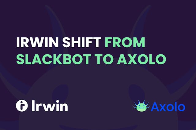 How Irwin went from building its own Slack bot to relying on Axolo for their code reviews
