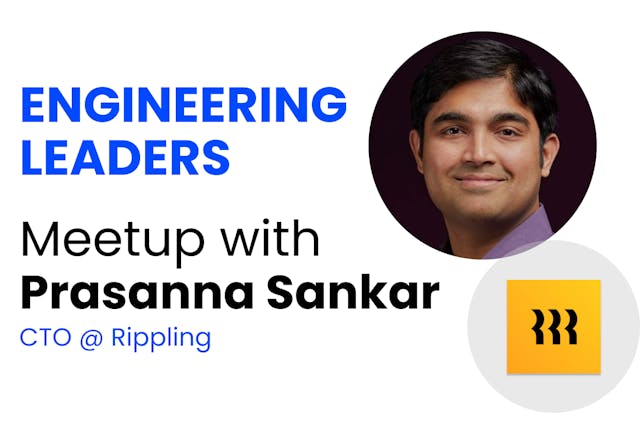 Building Rippling and Beyond: Prasanna Sankar Insights on Tech Entrepreneurship