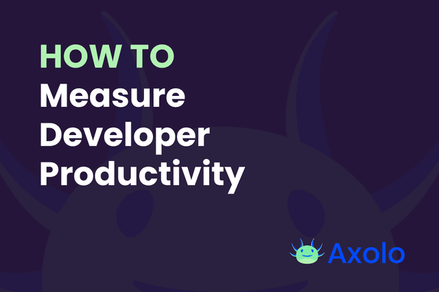 What is developer productivity and how to measure it?