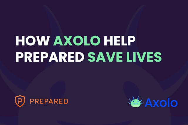 How Axolo helps Prepared save lives