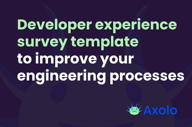 Developer experience survey template to improve your engineering processes