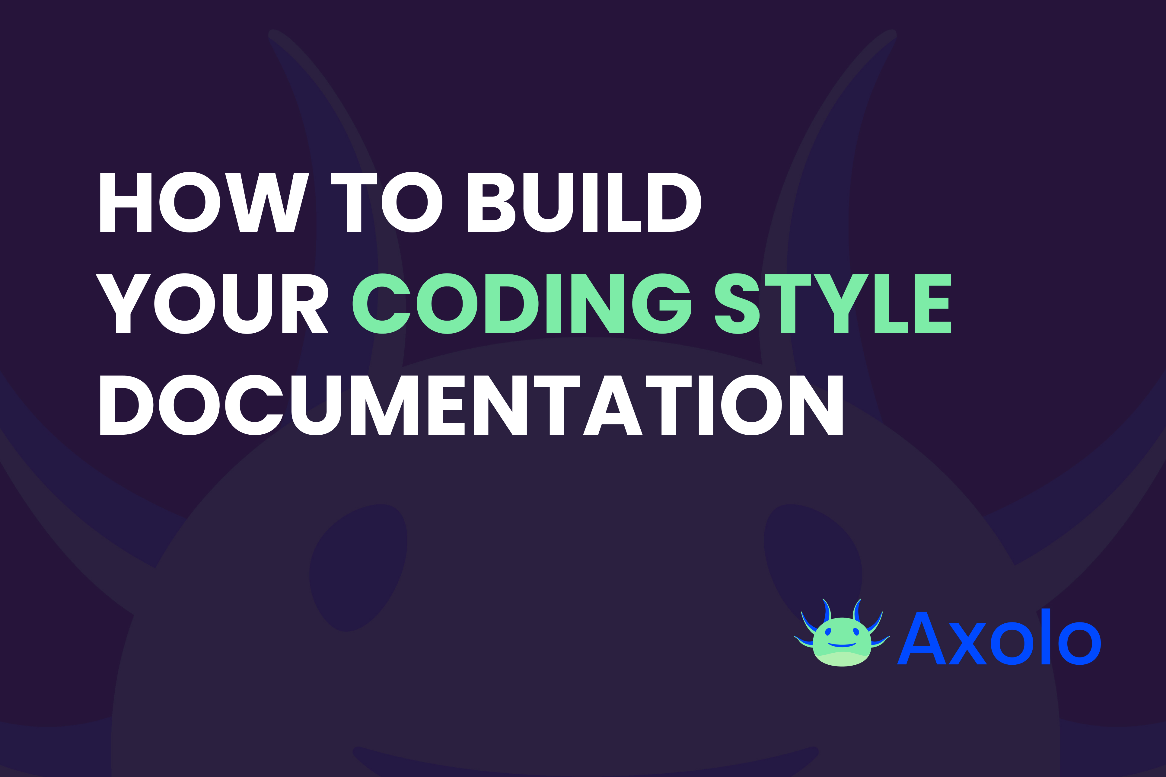 Coding Style Template For Developers In 2023 | Axolo Blog