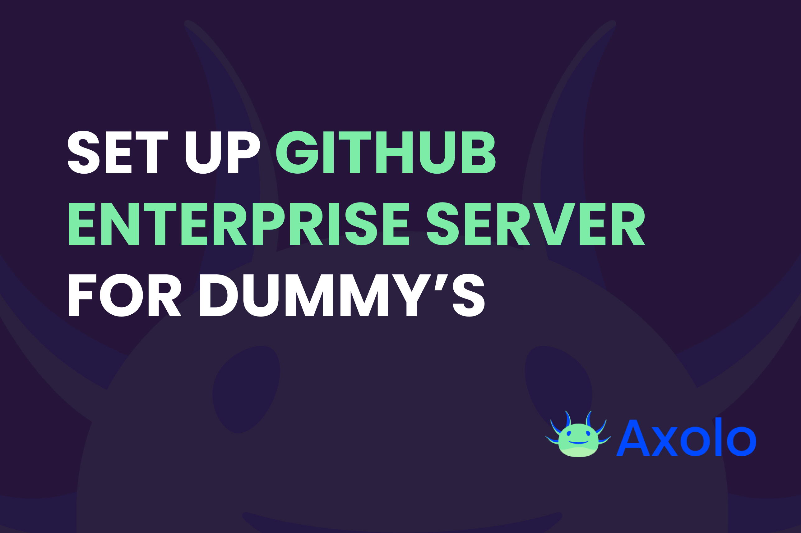 How To Set Up GitHub Enterprise Server On Azure (for Dummy's)