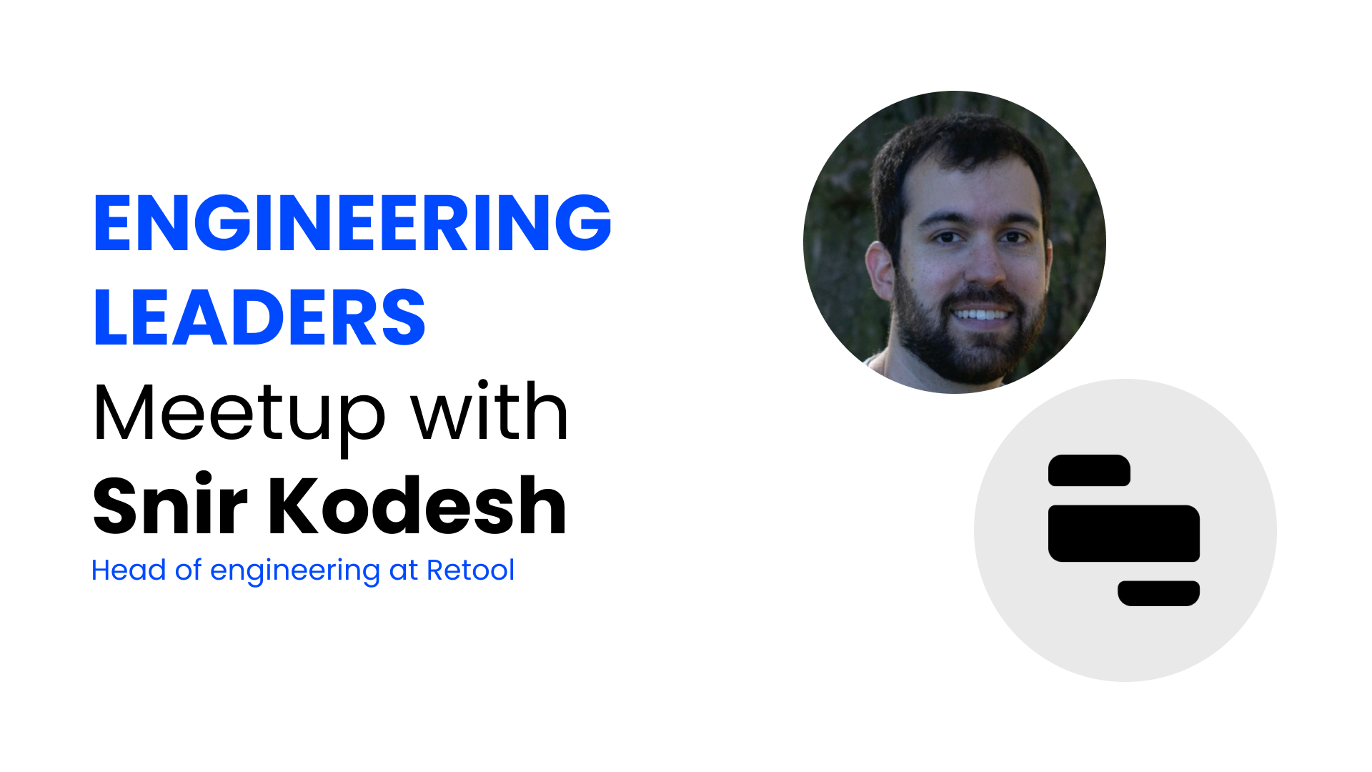 Snir Kodesh, Head of engineering @ Retool